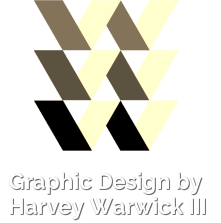 GRAPHIC DESIGN BY HARVEY WARWICK III